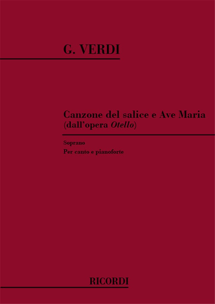 Otello: Canzone Del Salice E Ave Maria